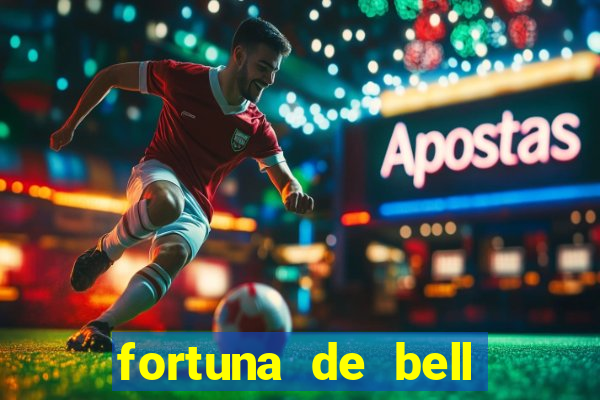 fortuna de bell marques 2024